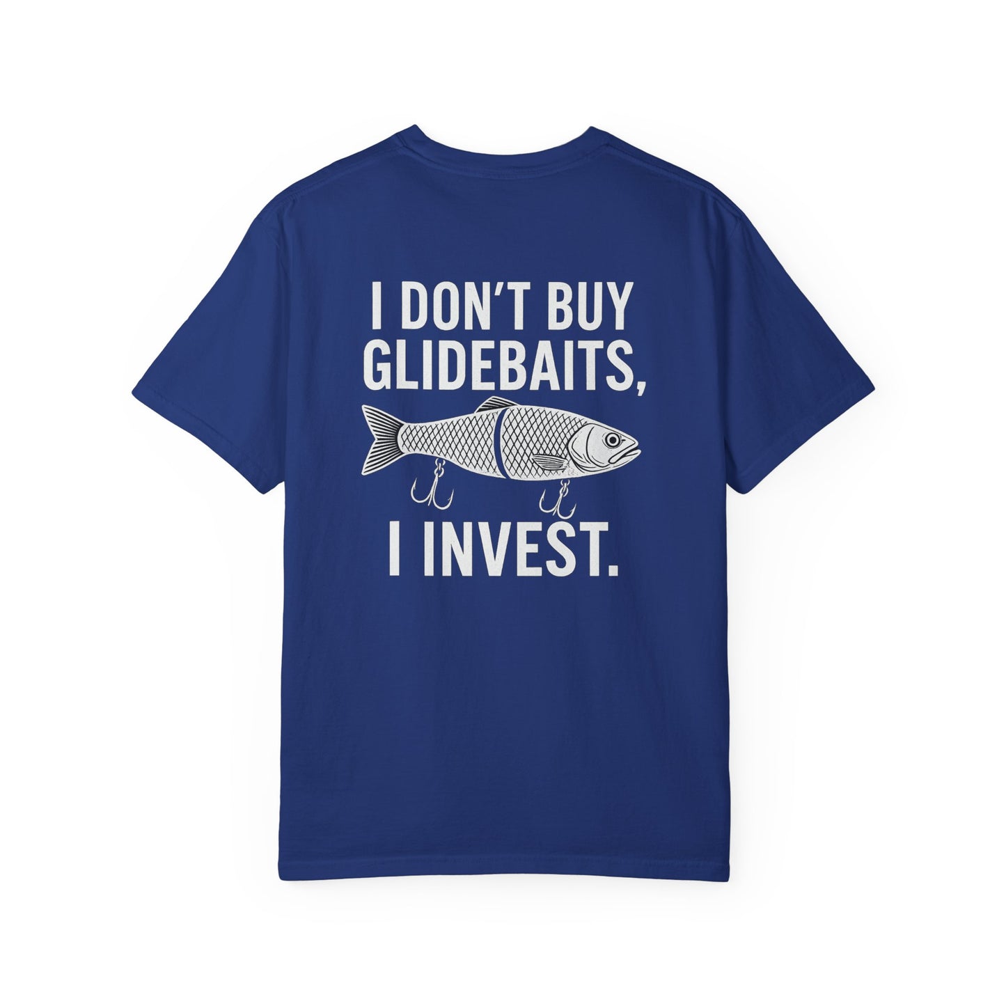 I Don’t Buy Glidebaits, I Invest | Funny Fishing T-Shirt for Anglers