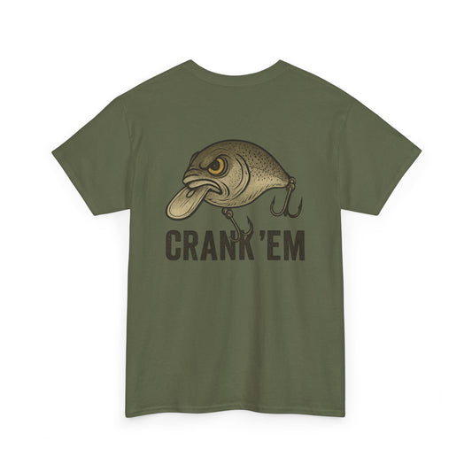 Crankbait Fishing T-Shirt – “Crank ’Em” Funny Bass Fishing Tee for Anglers