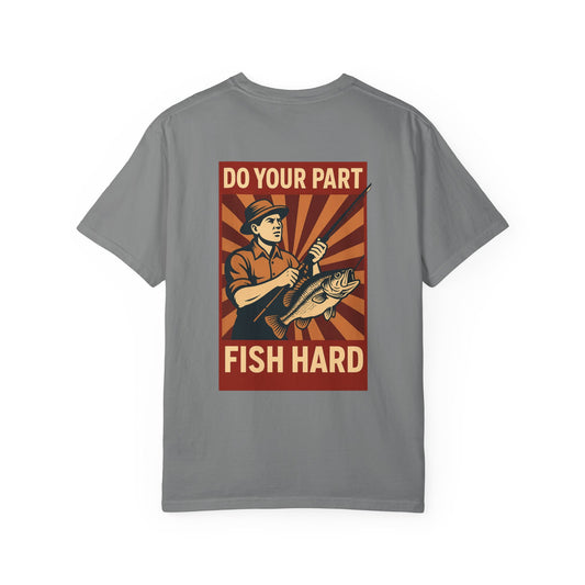 Do Your Part – Fish Hard Vintage Propaganda Fishing T-Shirt