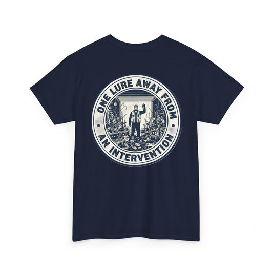 One Lure Away From an Intervention Fishing T-Shirt – Funny Fisherman Graphic Tee