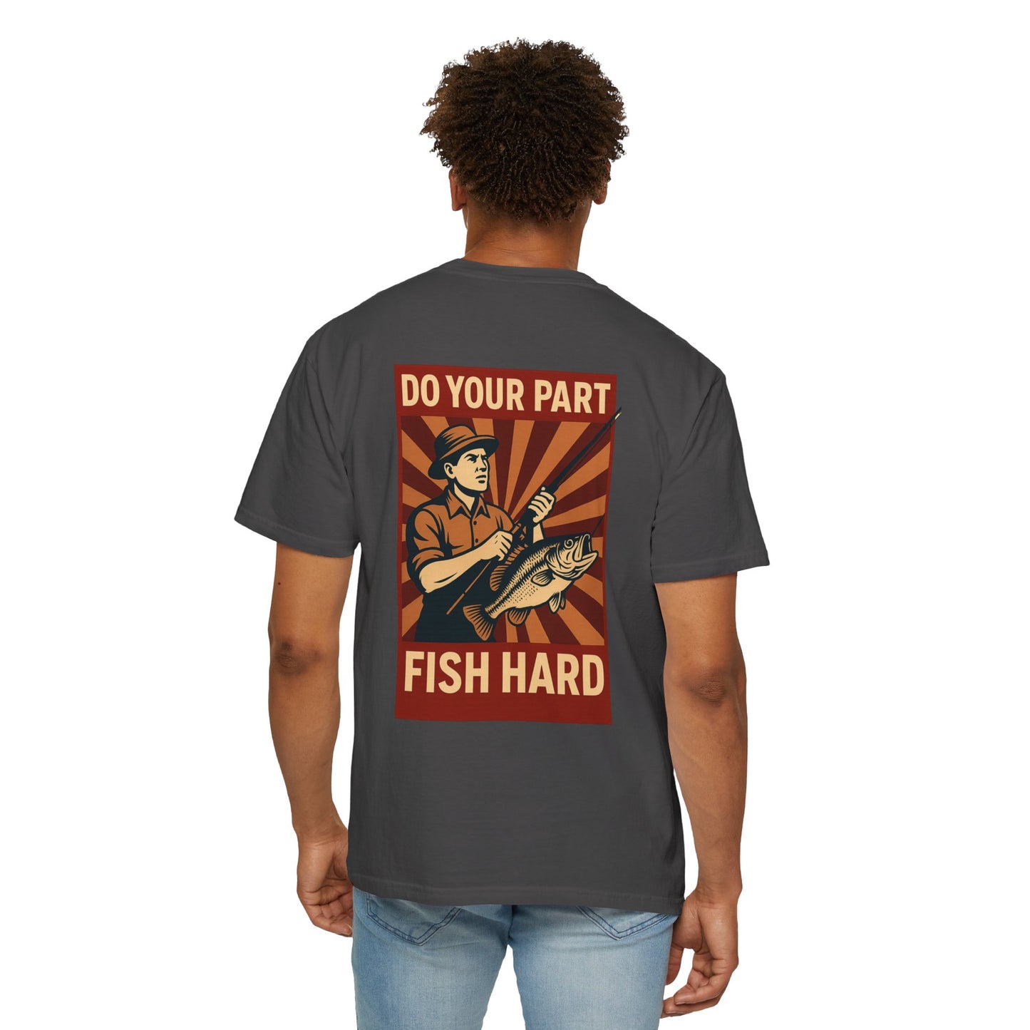 Do Your Part – Fish Hard Vintage Propaganda Fishing T-Shirt