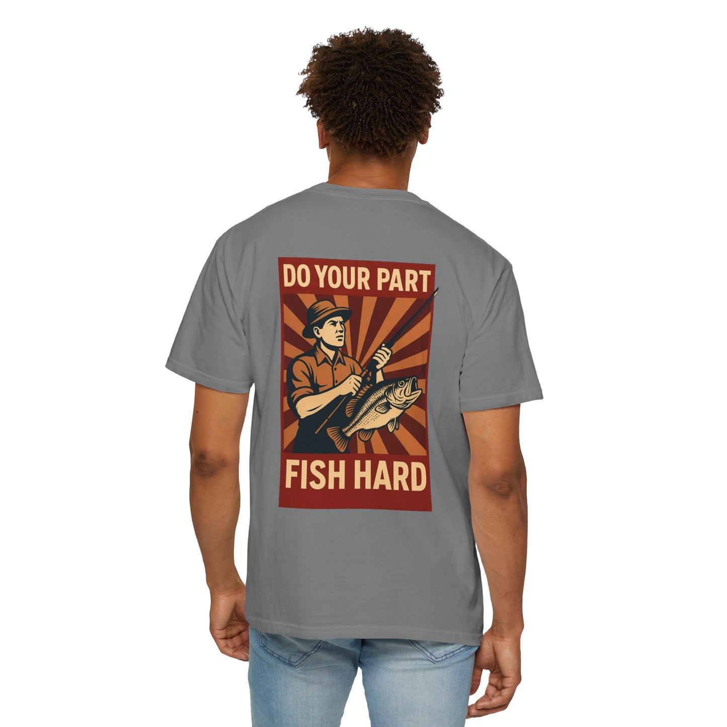 Do Your Part – Fish Hard Vintage Propaganda Fishing T-Shirt