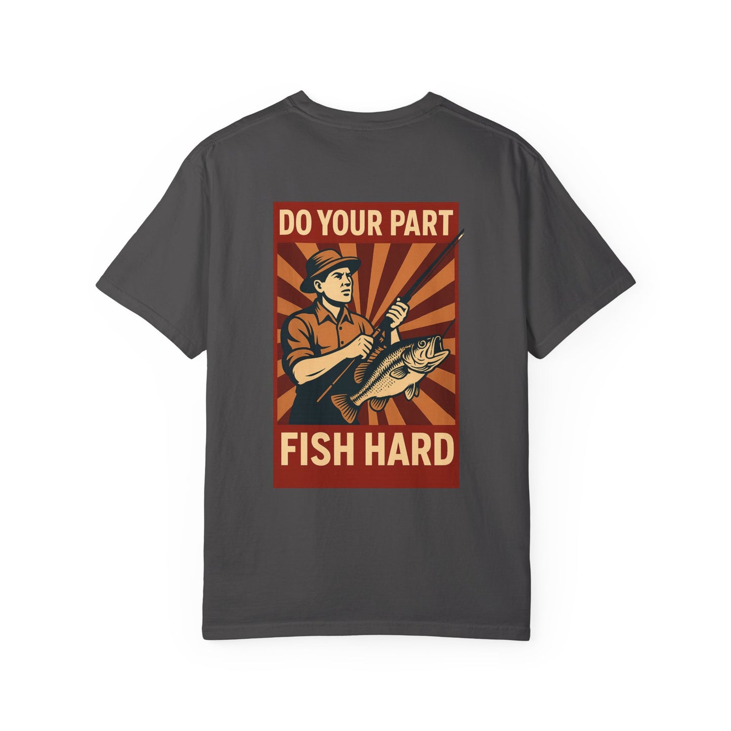 Do Your Part – Fish Hard Vintage Propaganda Fishing T-Shirt