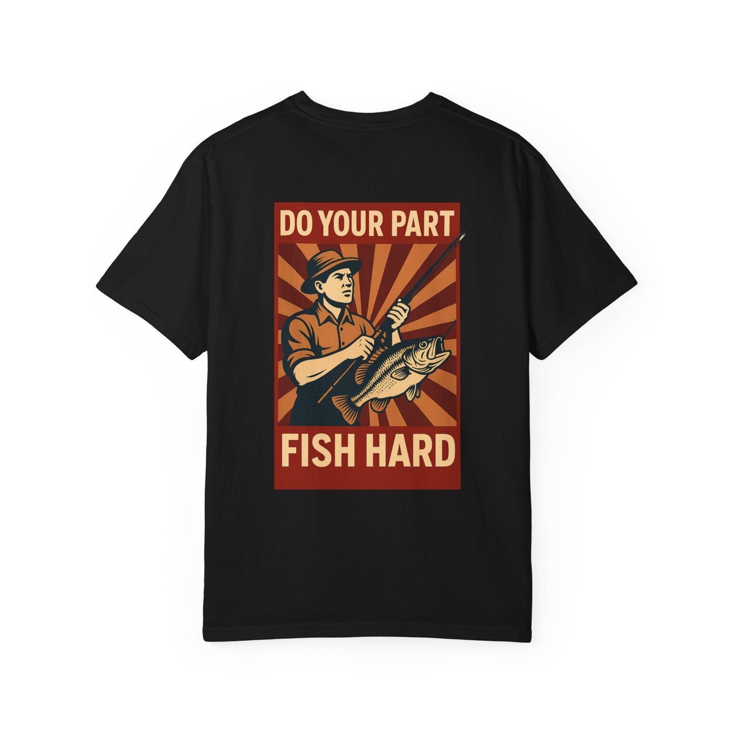 Do Your Part – Fish Hard Vintage Propaganda Fishing T-Shirt