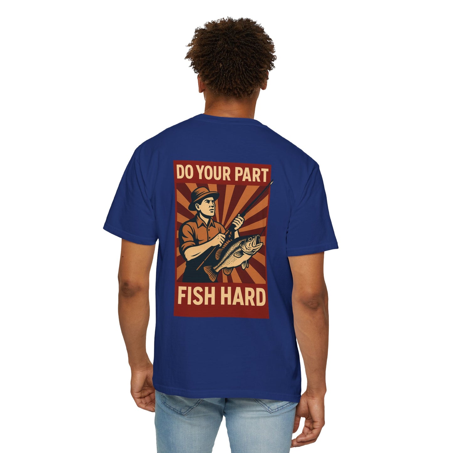 Do Your Part – Fish Hard Vintage Propaganda Fishing T-Shirt